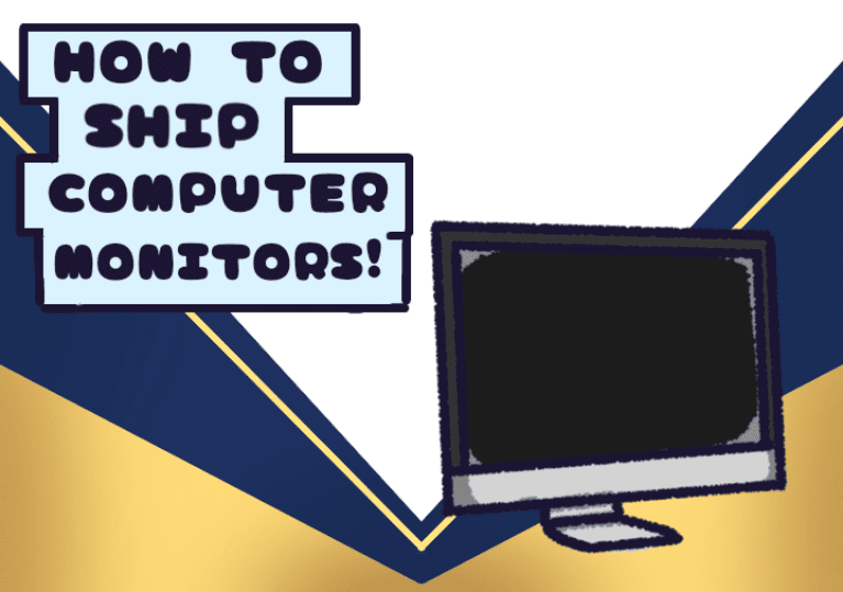 How to Ship a Computer Monitor Without Risking to Damage It